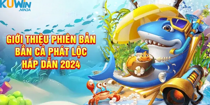 Bắn cá Phát Lộc